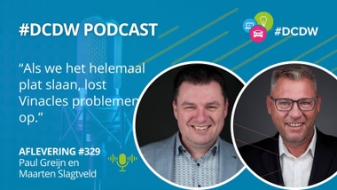 DCDW podcast 329: Maarten Slagtveld en Paul Greijn van Vinacles